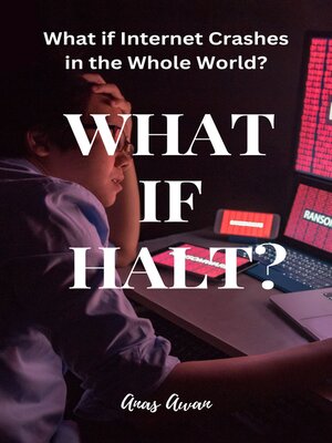cover image of WHAT IF HALT?